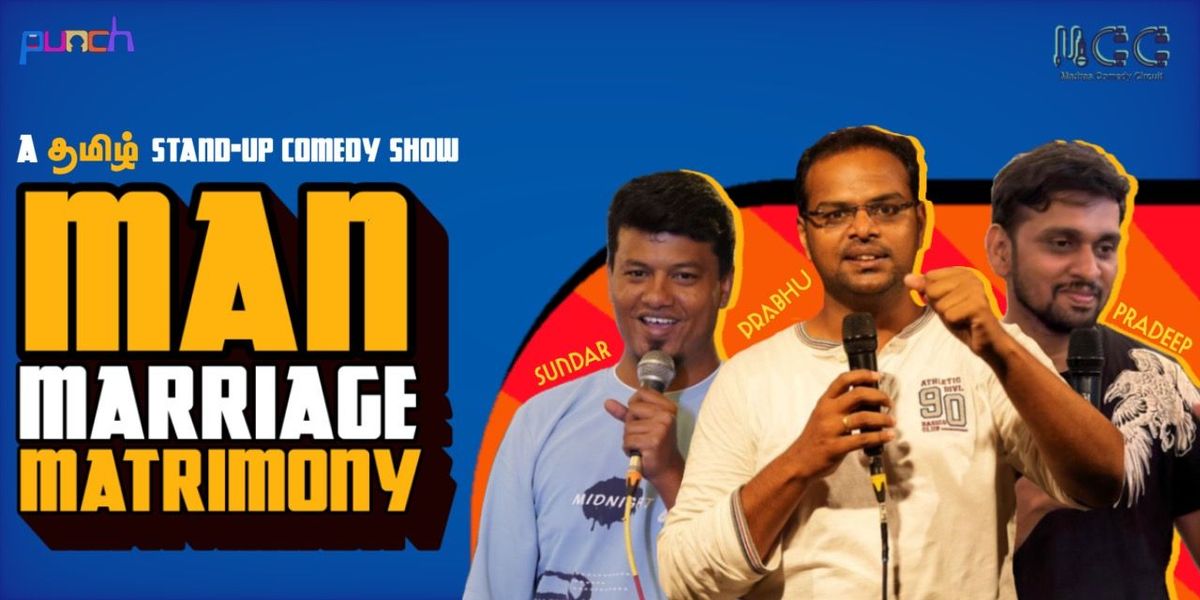 MAN MARRIAGE MATRIMONY -Tamil Standup Comedy show