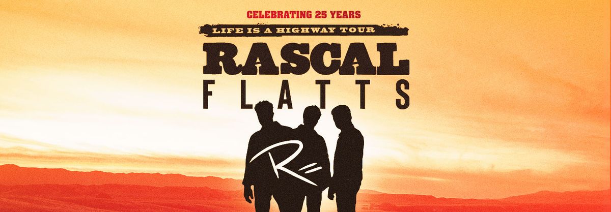 Rascal Flatts: Life Is A Highway Tour