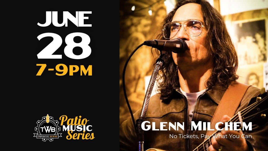 Patio Music Series: Glenn Milchem