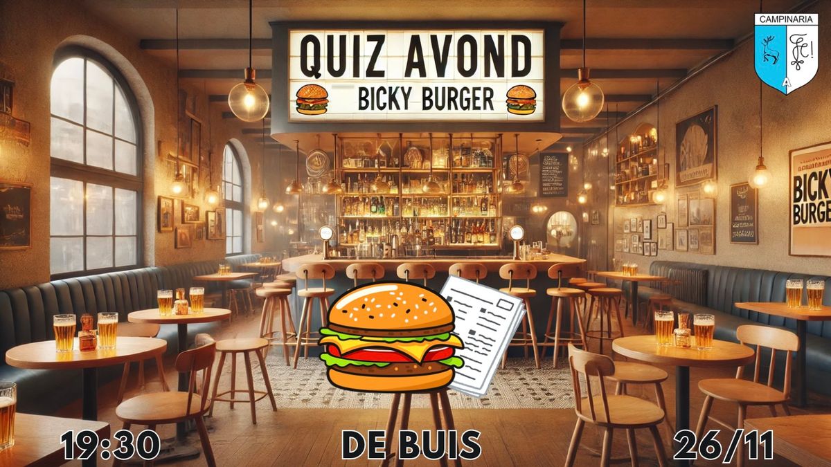 Quiz avond + Bickyburgers