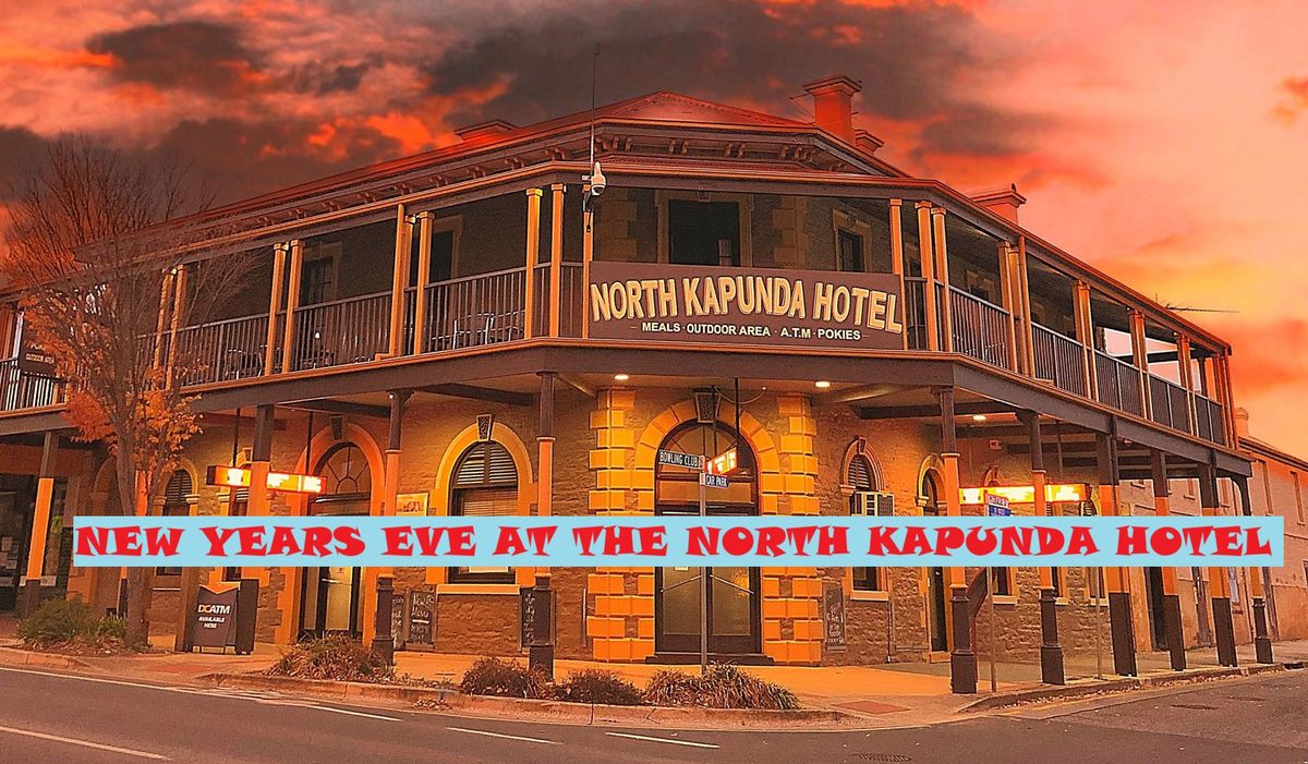 New Years Eve at the North Kapunda Hotel