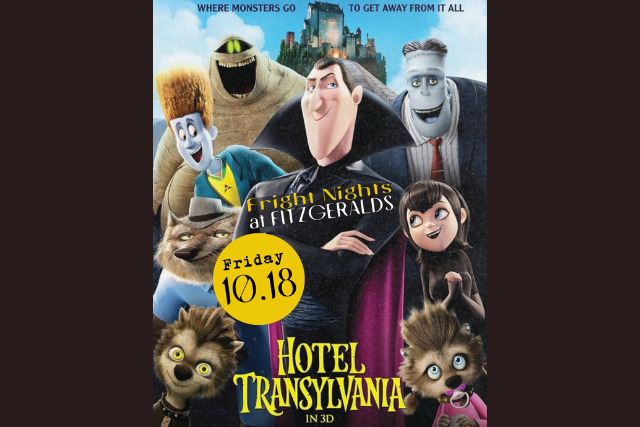 FRIGHT NIGHTS at FITZGERALDS! Hotel Transylvania