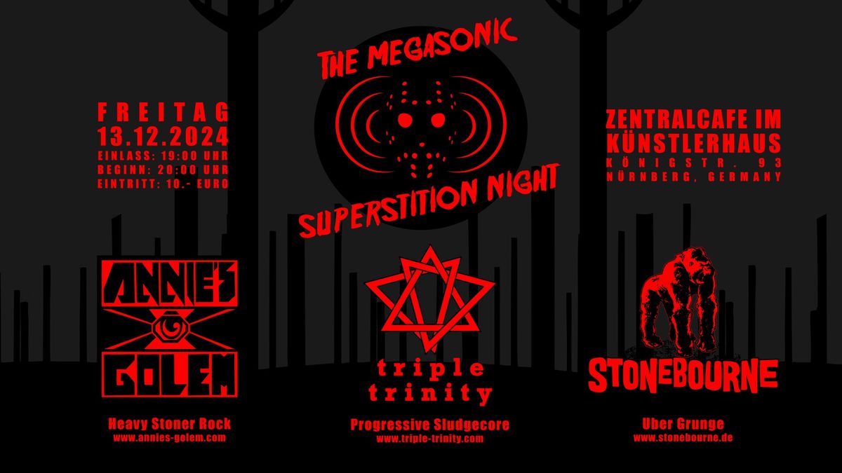 The Megasonic Superstition Night | ANNIE'S GOLEM|TRIPLE TRINITY|STONEBOURNE | 13.12.2024 | N\u00dcRNBERG