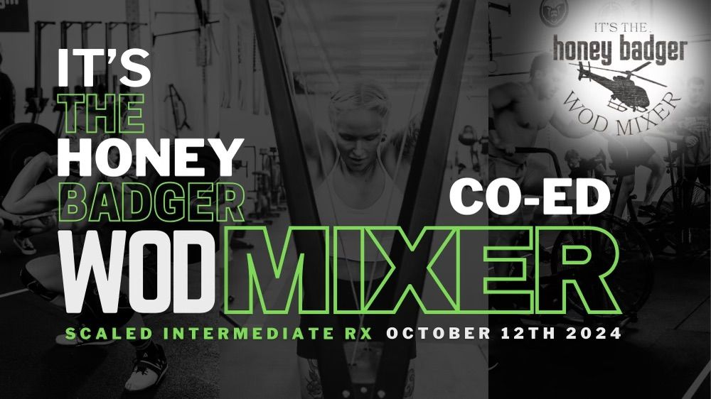 Honey Badger WOD mixer