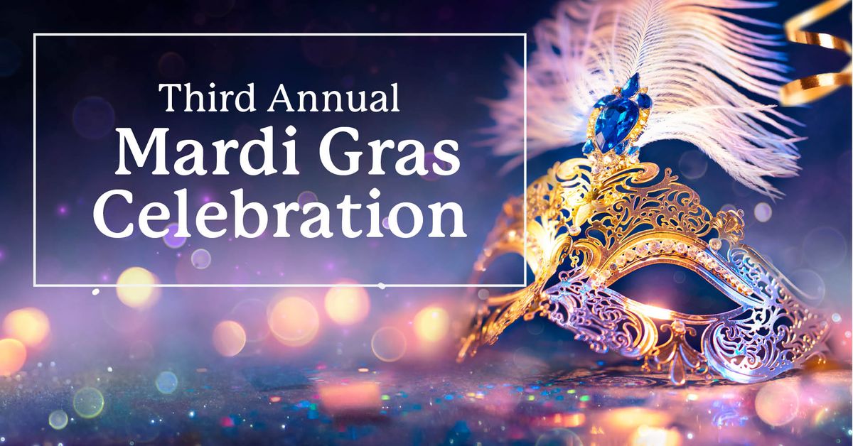 Third Annual Mardi Gras Celebration