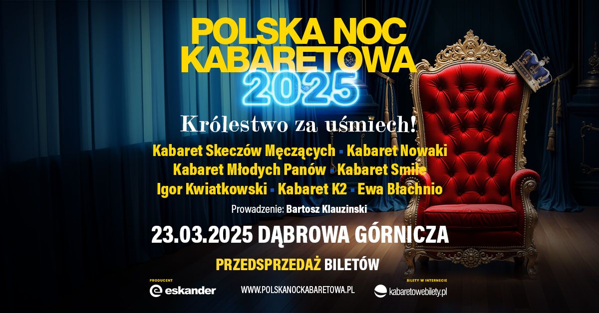 23.03.2025 D\u0105browa G\u00f3rnicza \u2022 Polska Noc Kabaretowa 2025