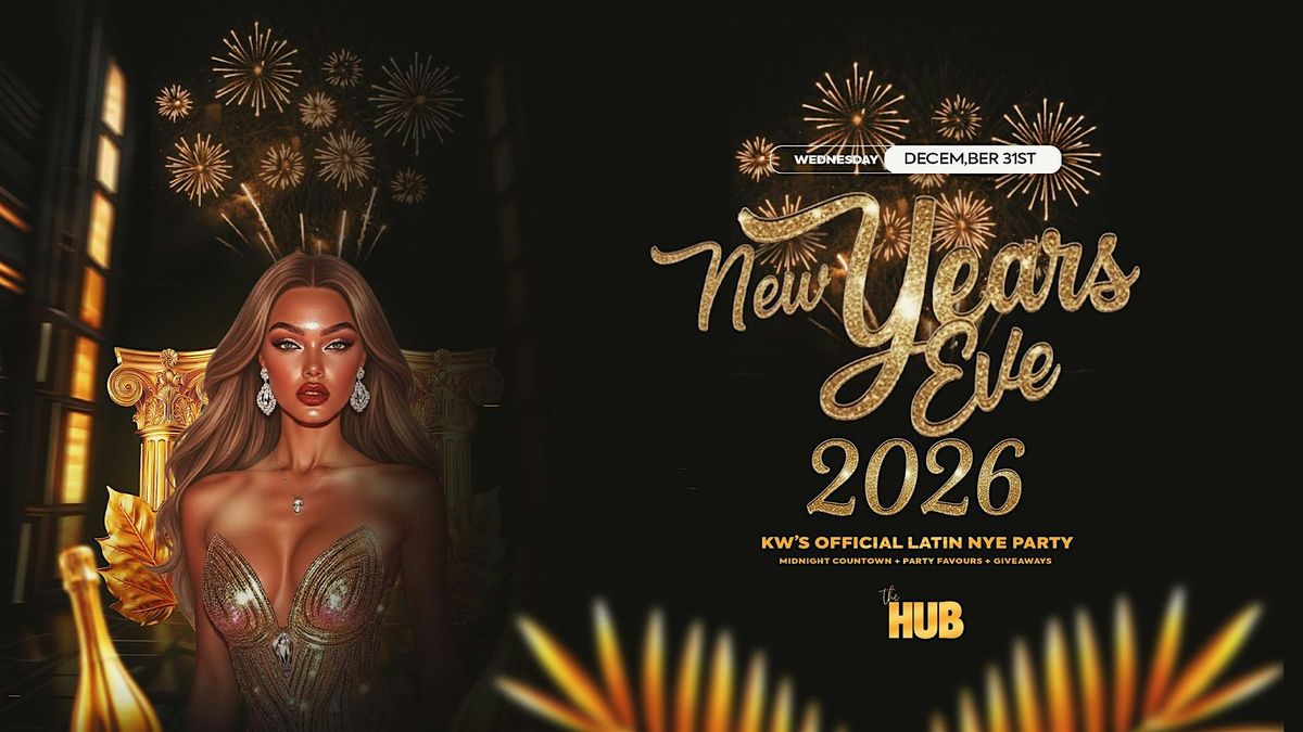 Kitchener Waterloo's  OFFICIAL NYE 2026 Party NEW YEARS EVE LATIN PARTY