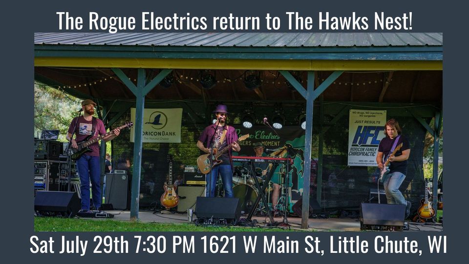 The Rogue Electrics Return to The Hawks Nest!