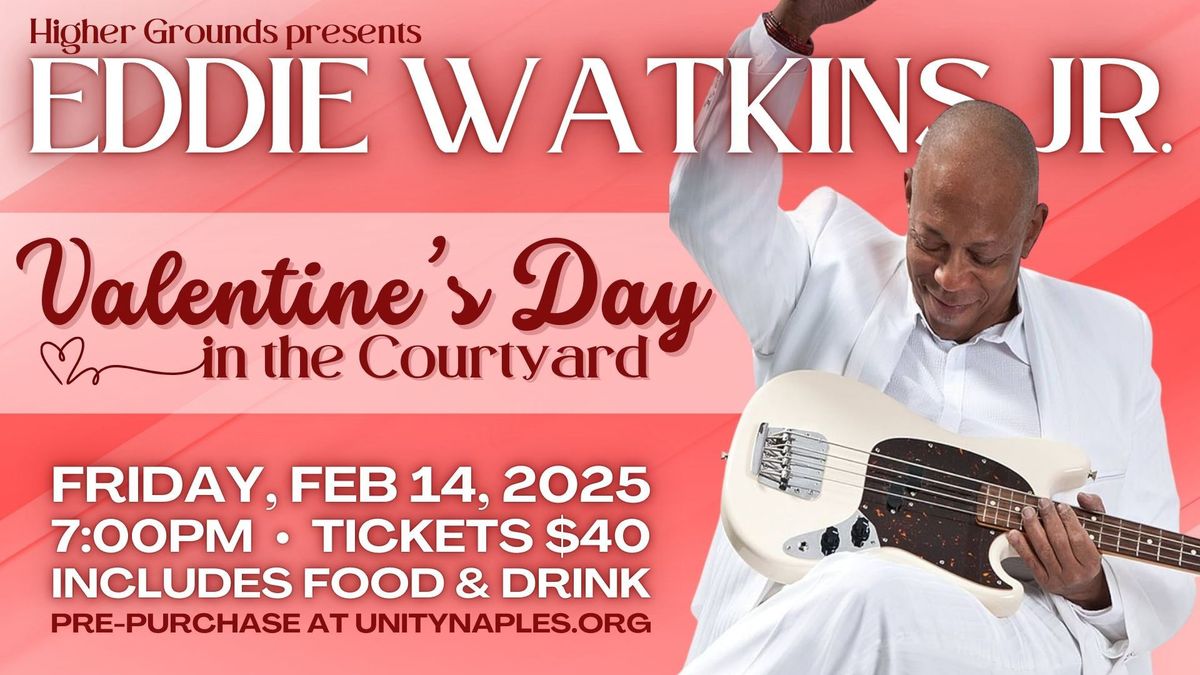 Eddie Watkins Jr. LIVE | Valentine's Day Concert in the Courtyard