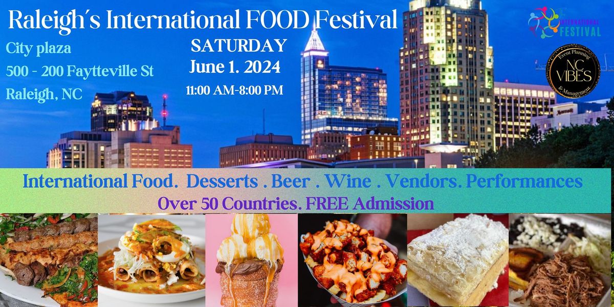 Raleigh's International Food Festival - FREE Admission