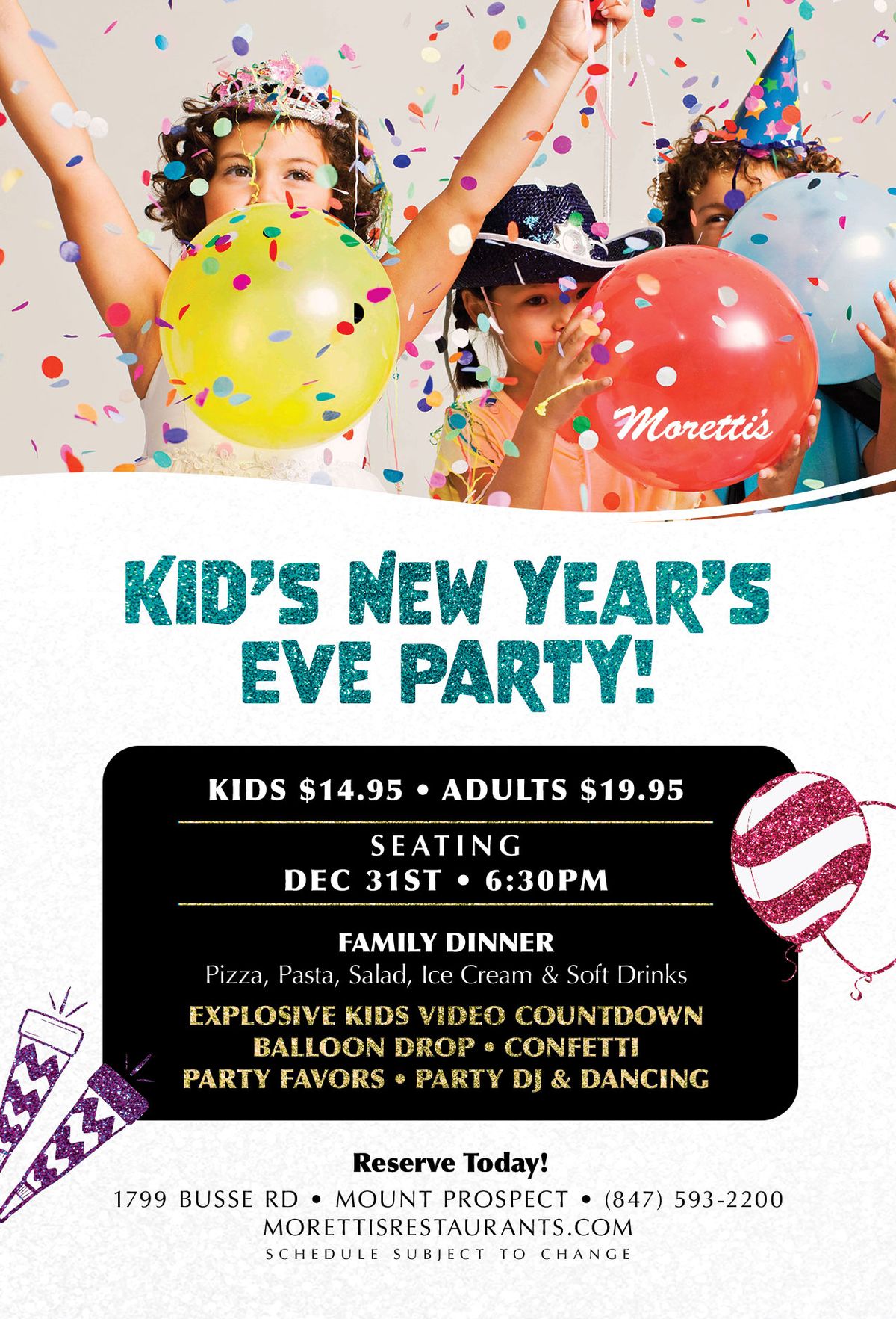 MORETTI'S KID'S NEW YEAR'S EVE PARTY