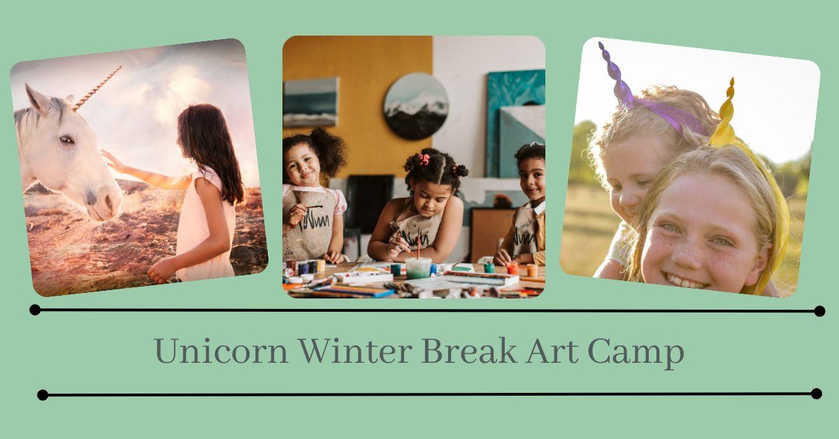 Unicorn Winter Break Art Camp