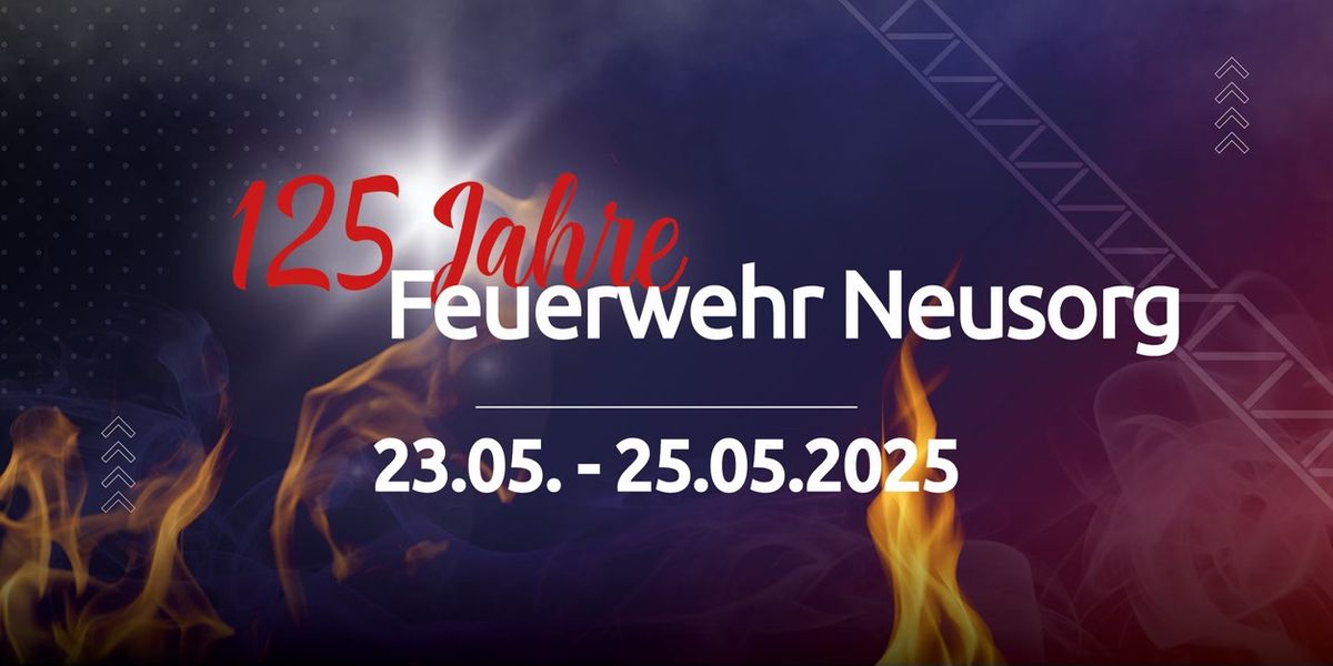 125 Jahre Freiwillige Feuerwehr Neusorg