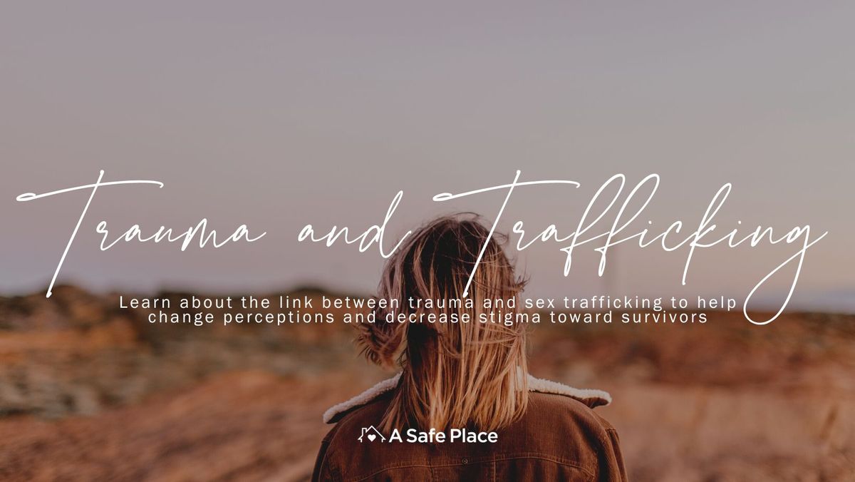 Trauma & Trafficking