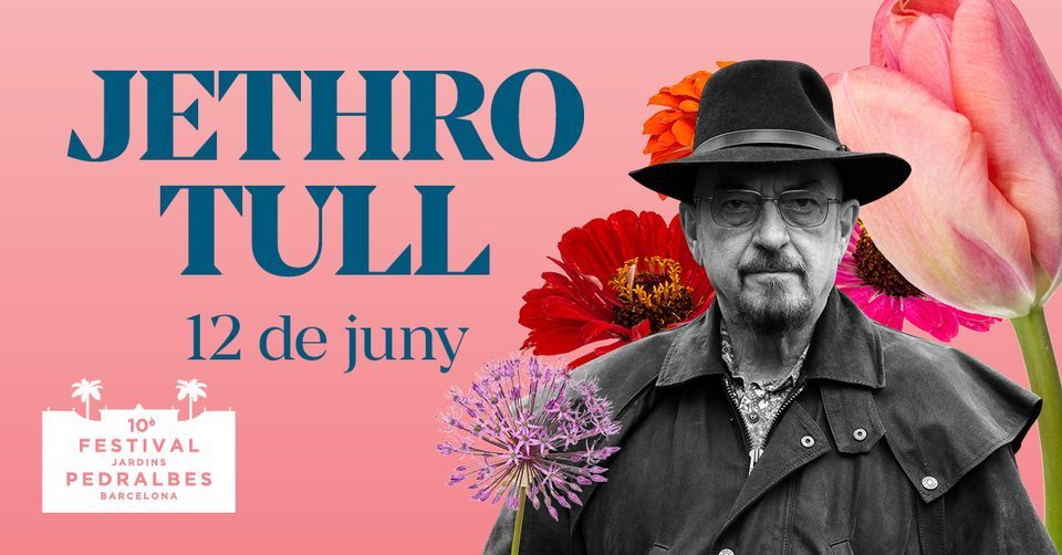 Jethro Tull - 10\u00e8 Festival Jardins Pedralbes
