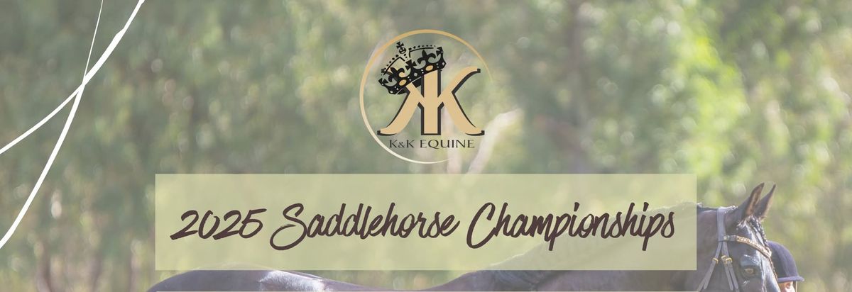 2025 K&K Equine Ultimate Saddle Horse Championships