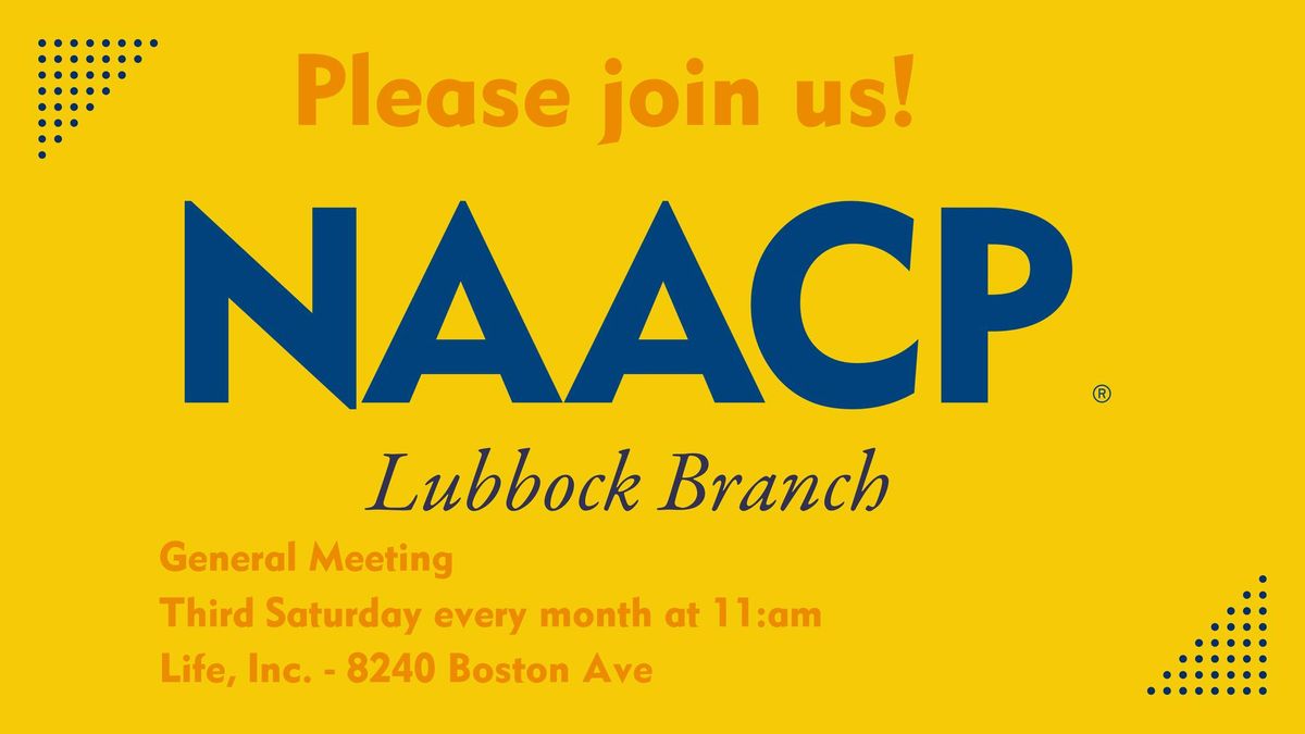 NAACP Lubbock Branch General Meeting