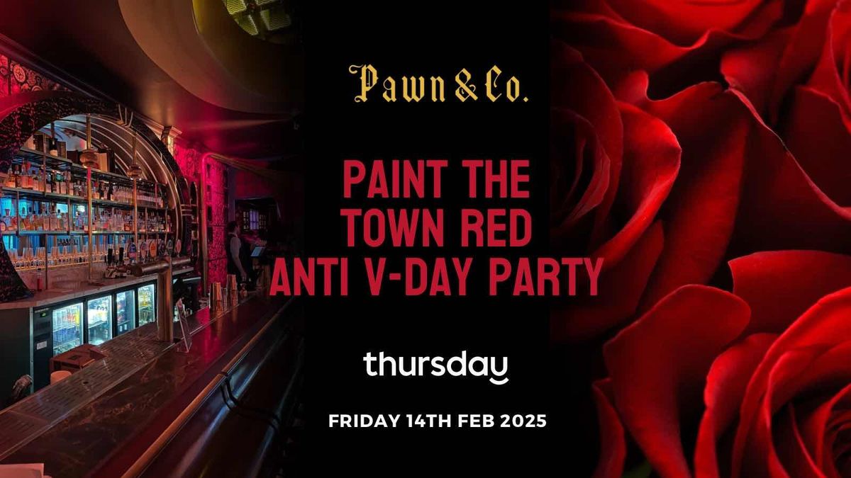 Friday | Pawn &amp; Co Anti V-Day Party (Under 35) | Fortitude Valley