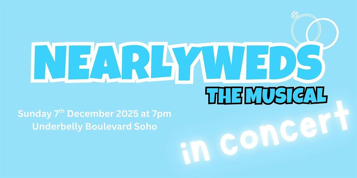 Nearlyweds The Concert