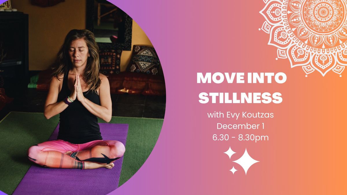 Move Into Stillness