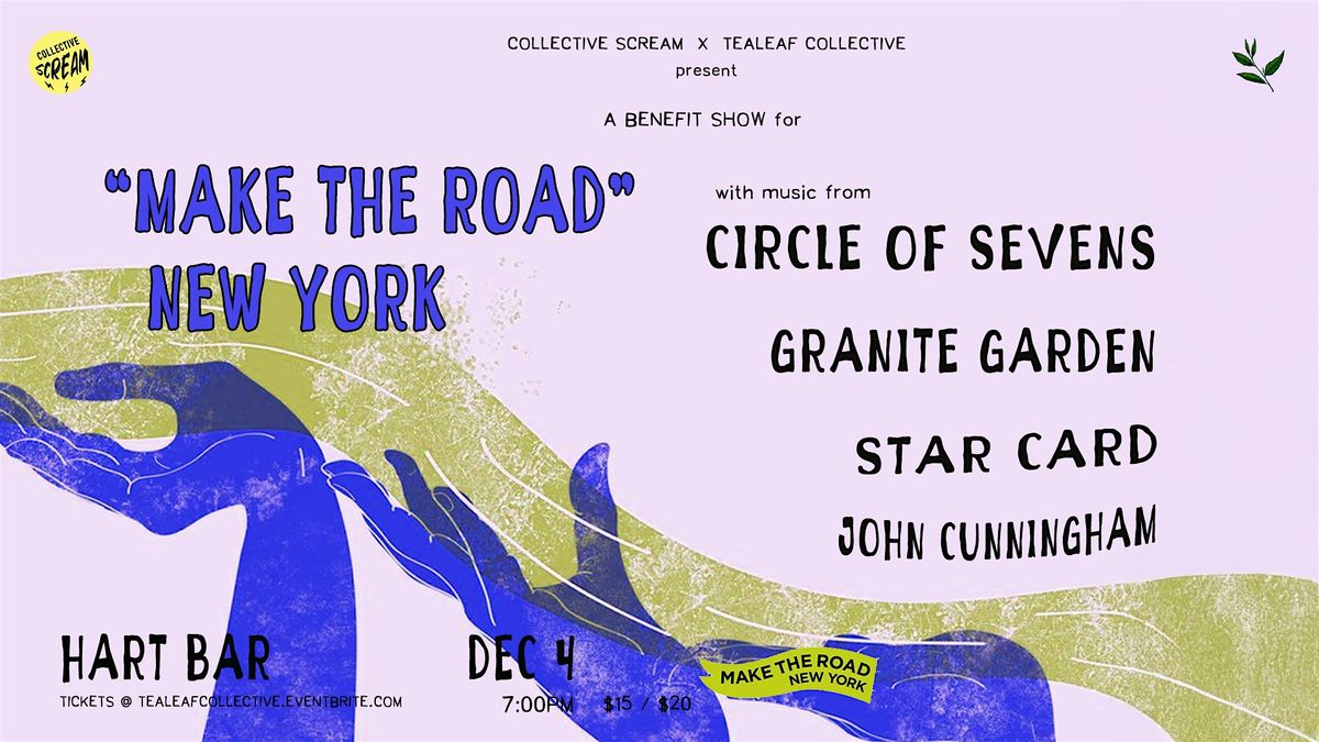 "Make The Road" New York Benefit Show!