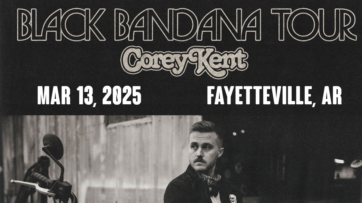 Corey Kent's The Black Bandana Tour