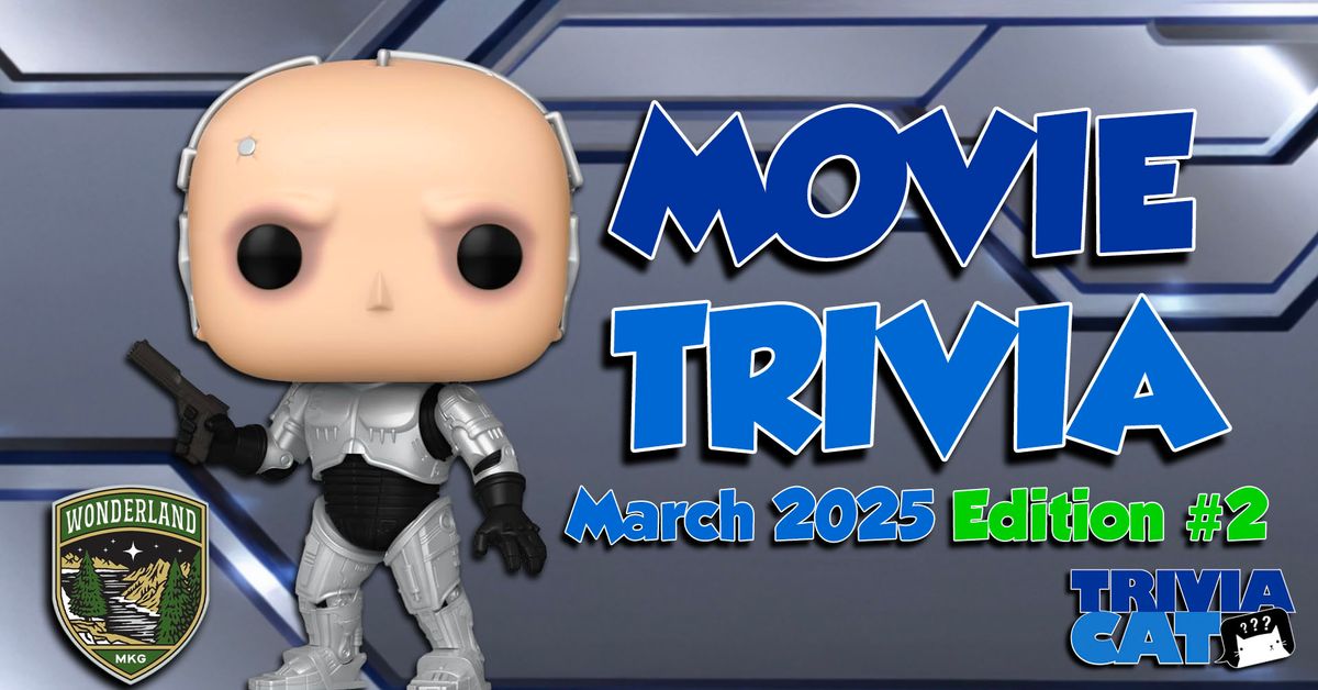 Muskegon (Wonderland Distilling) Movie Trivia \u2013 March 2025 Edition #2