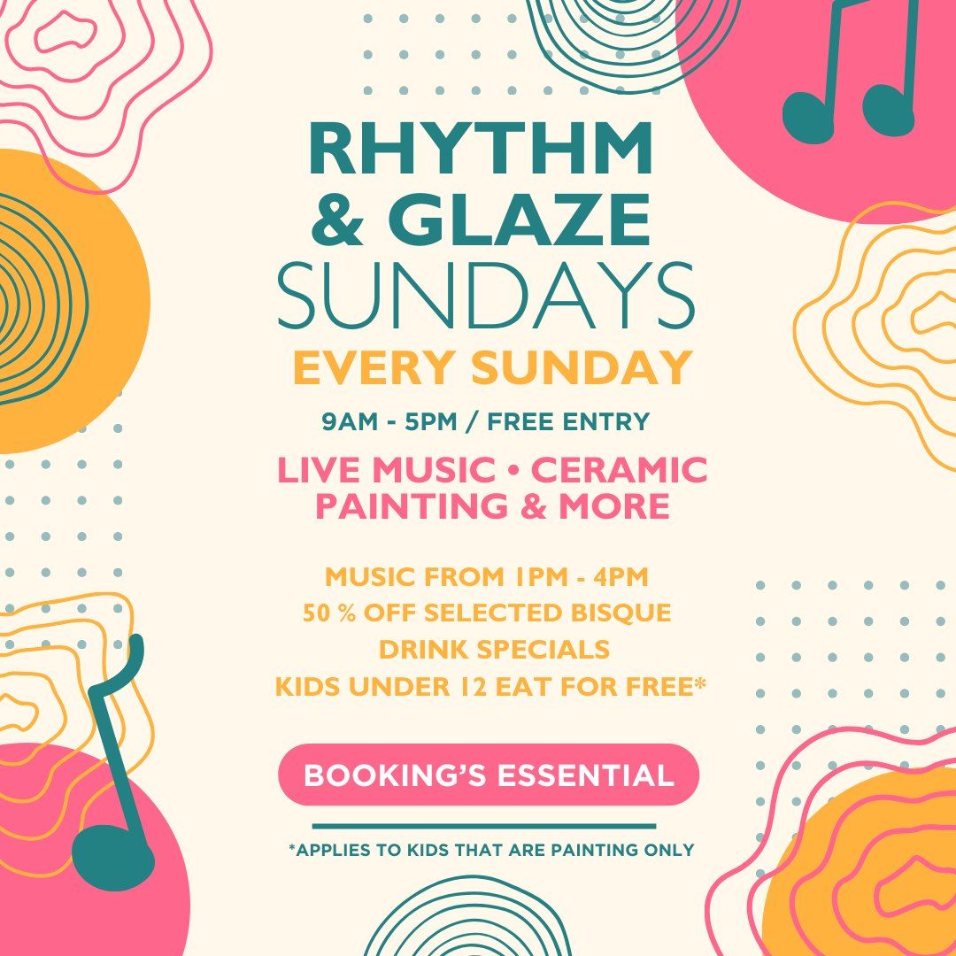 Rhythm & Glaze Sundays