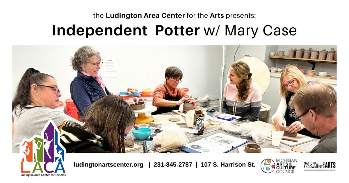 Independent Potter for LACA Members w\/ Mary Case