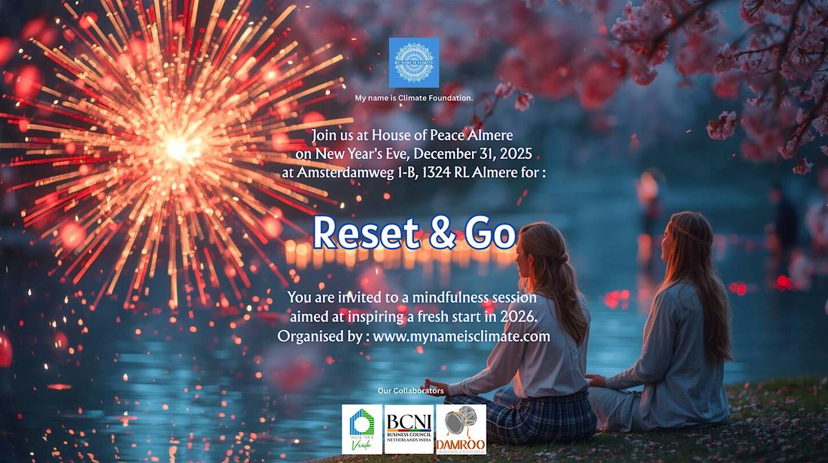 Reset & Go | New Year Eve Special, Huis van Vrede, Almere, 31 December 2025