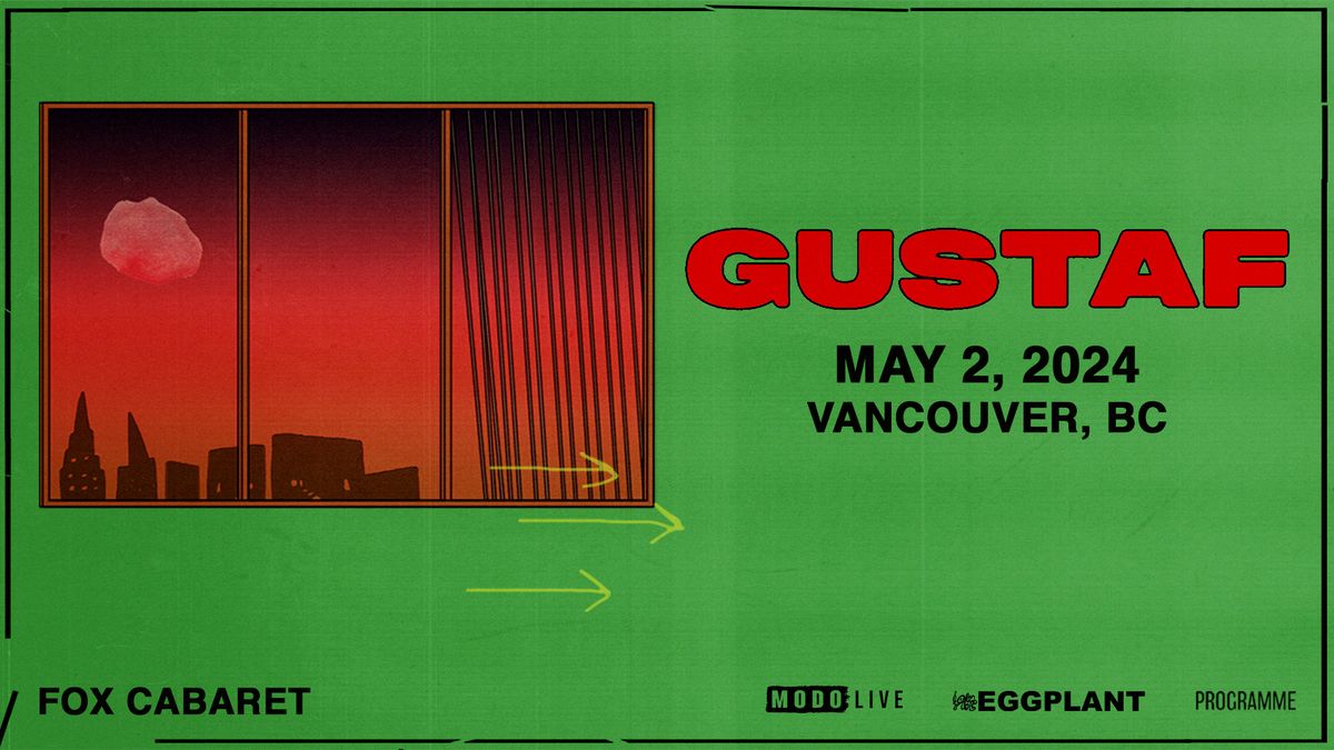 GUSTAF - Vancouver