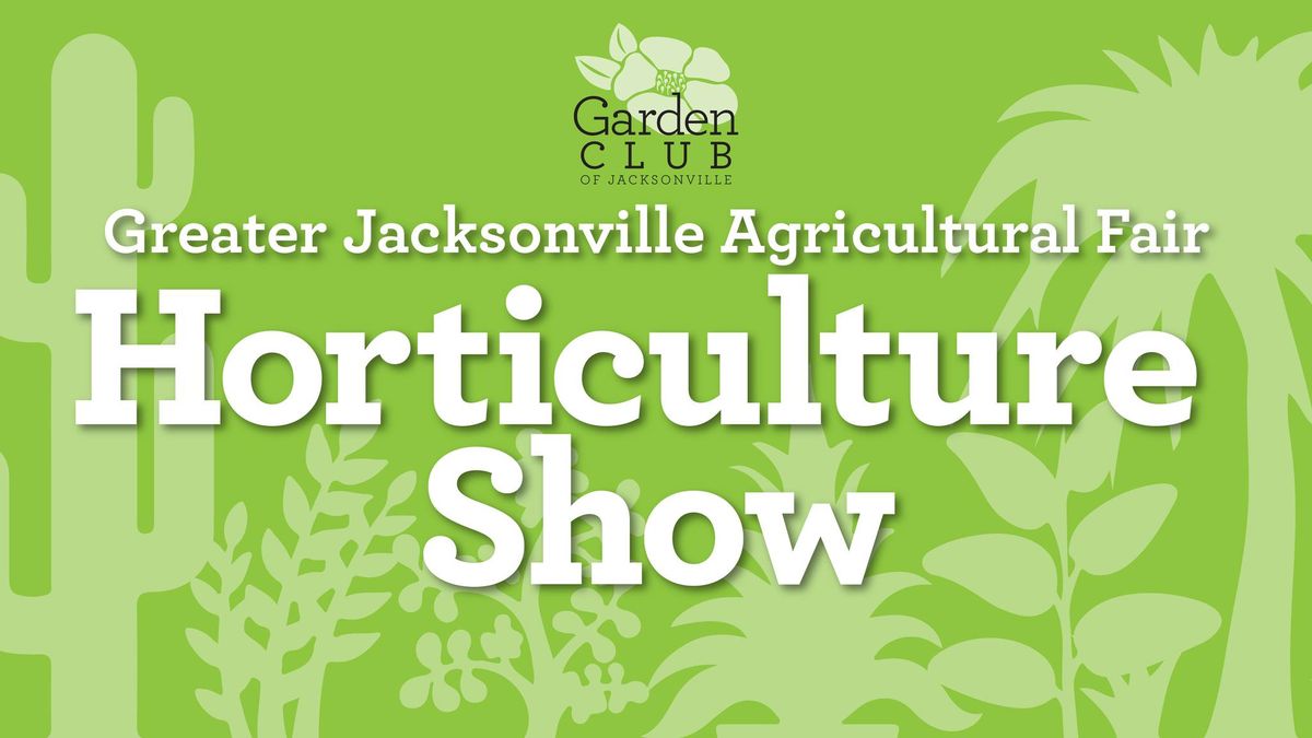 2024 Jacksonville Fair Horticulture Show Entries