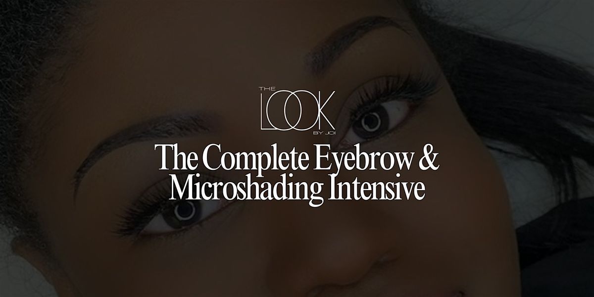 The Complete Eyebrow & Microshading Intensive | Houston, TX