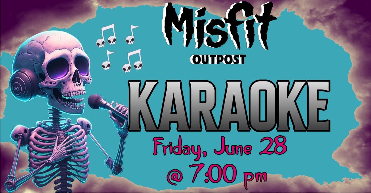 Karaoke at Misfit Outpost