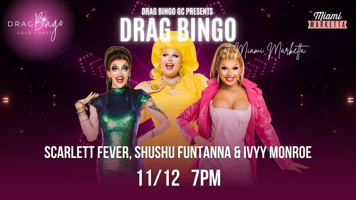 Drag Queen Bingo | Miami Marketta, Gold Coast