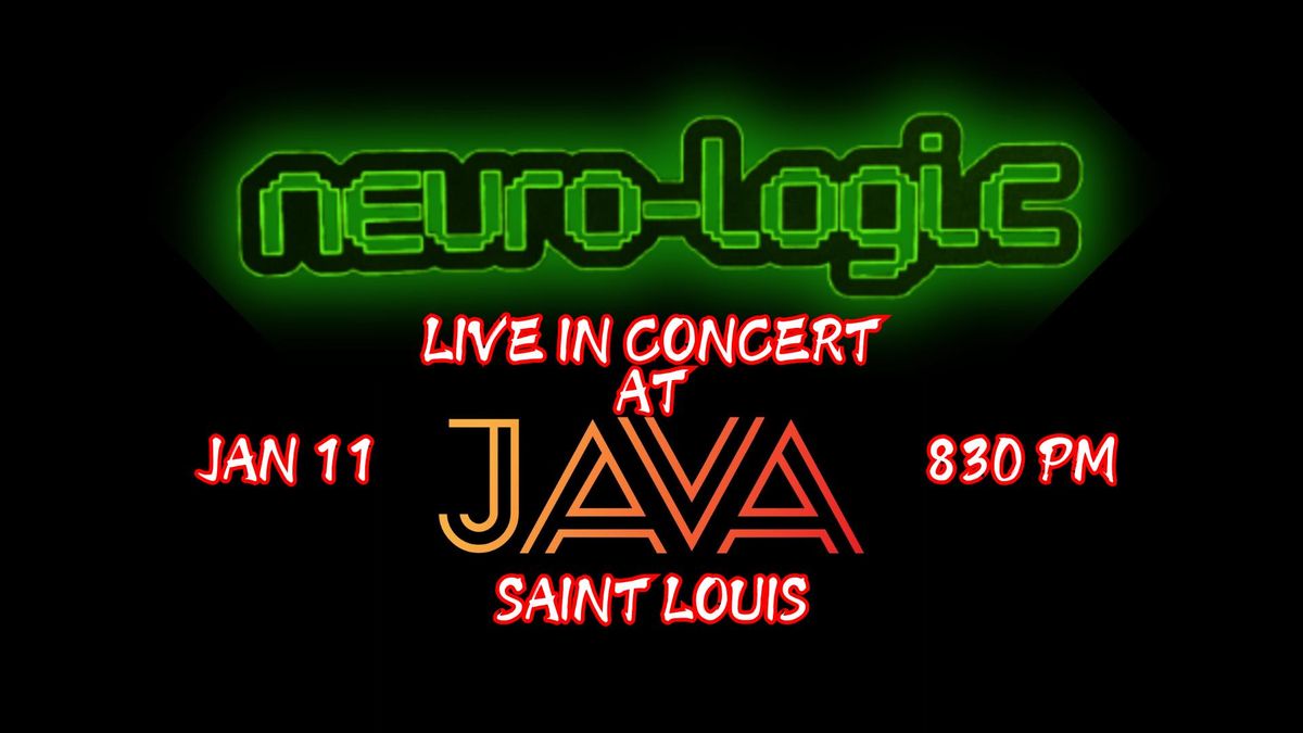 NEURO-LOGIC at HOT JAVA BAR - SAINT LOUIS