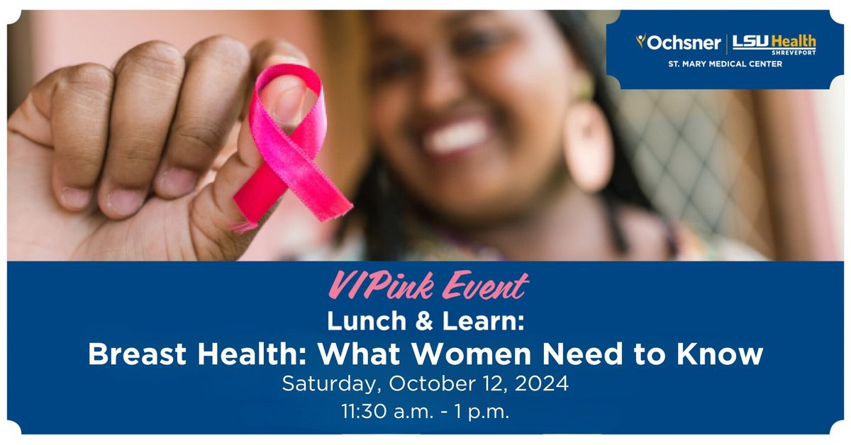 VIPink Event: Breast Health - What Women Need To Know