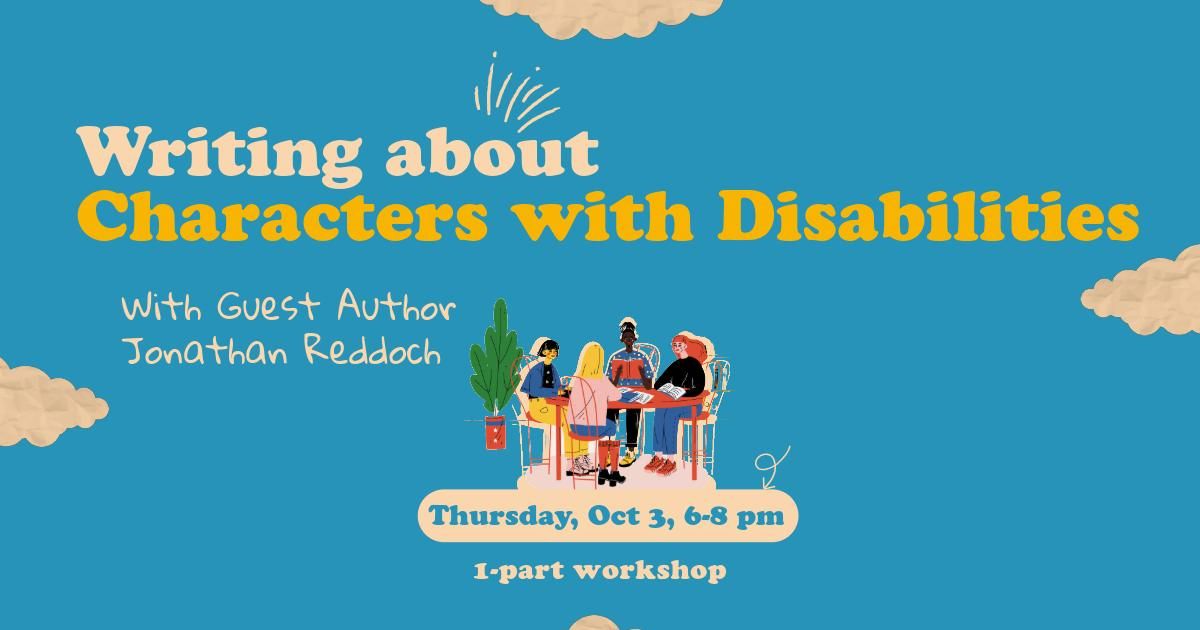 Writing about Characters with Disabilities with guest author Jonathan Reddoch