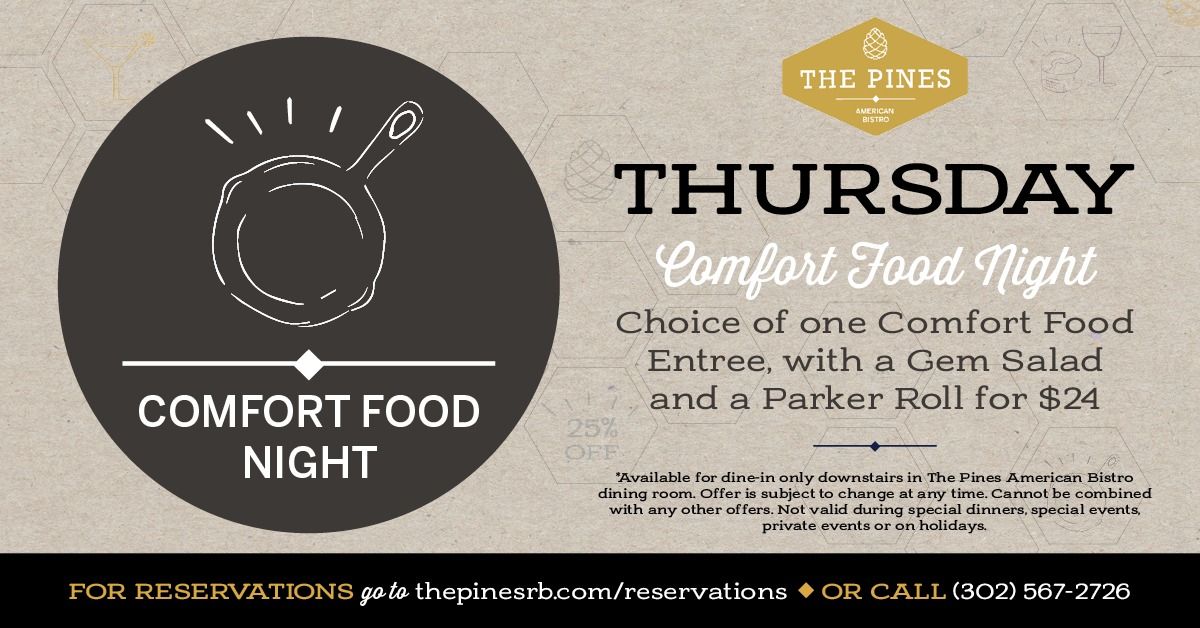 Thursday Comfort Night at The Pines American Bistro