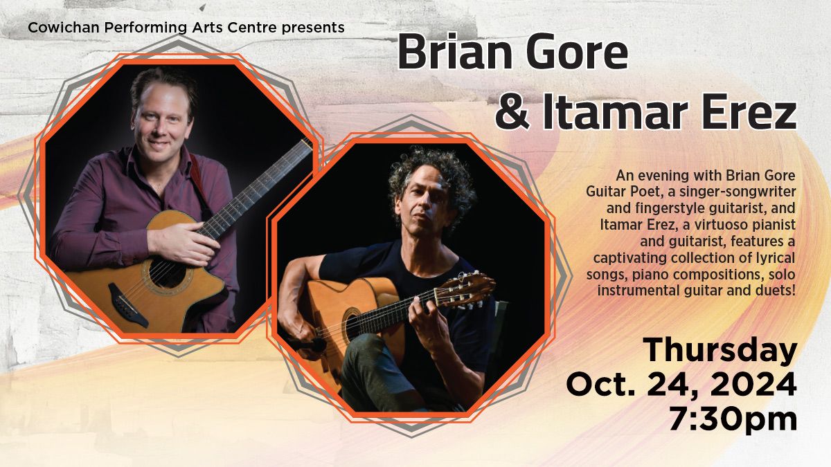 Brian Gore & Itamar Erez | Cowichan Performing Arts Centre