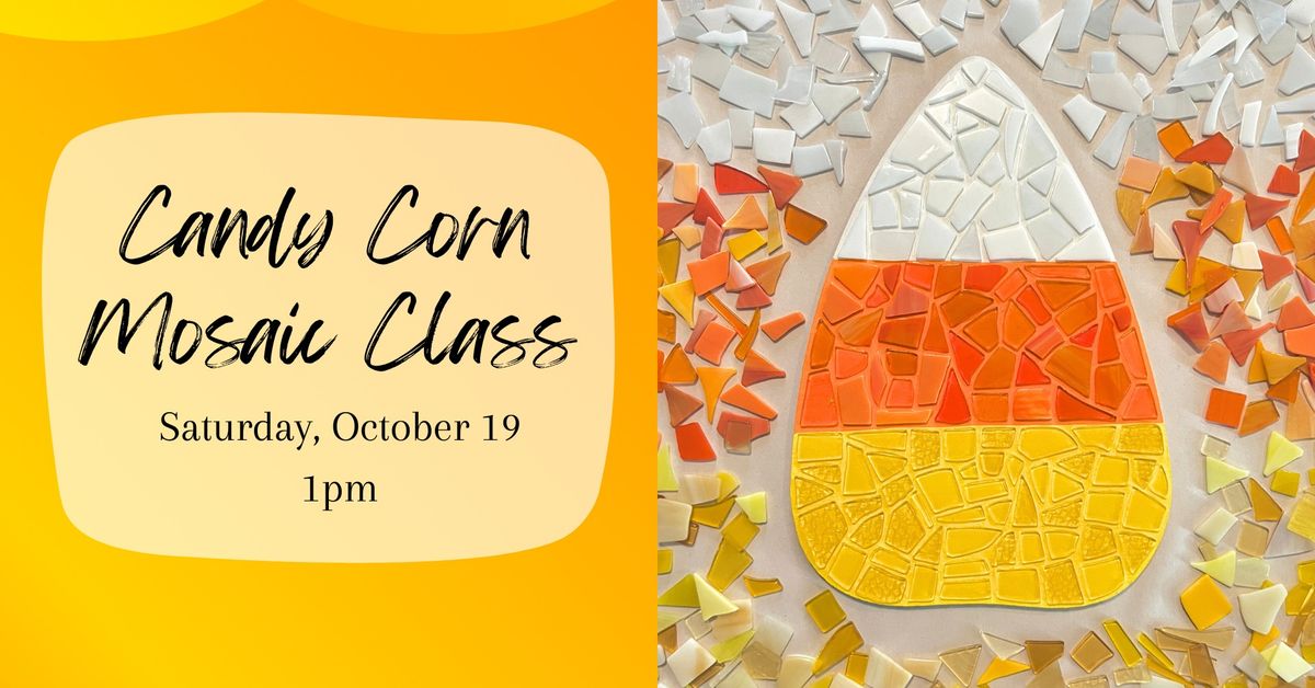 Candy Corn Mosaic Class