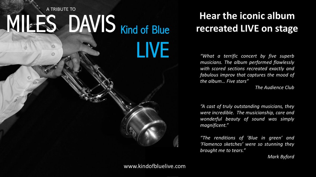 Kind of Blue - Matinee & Evening Seated Shows