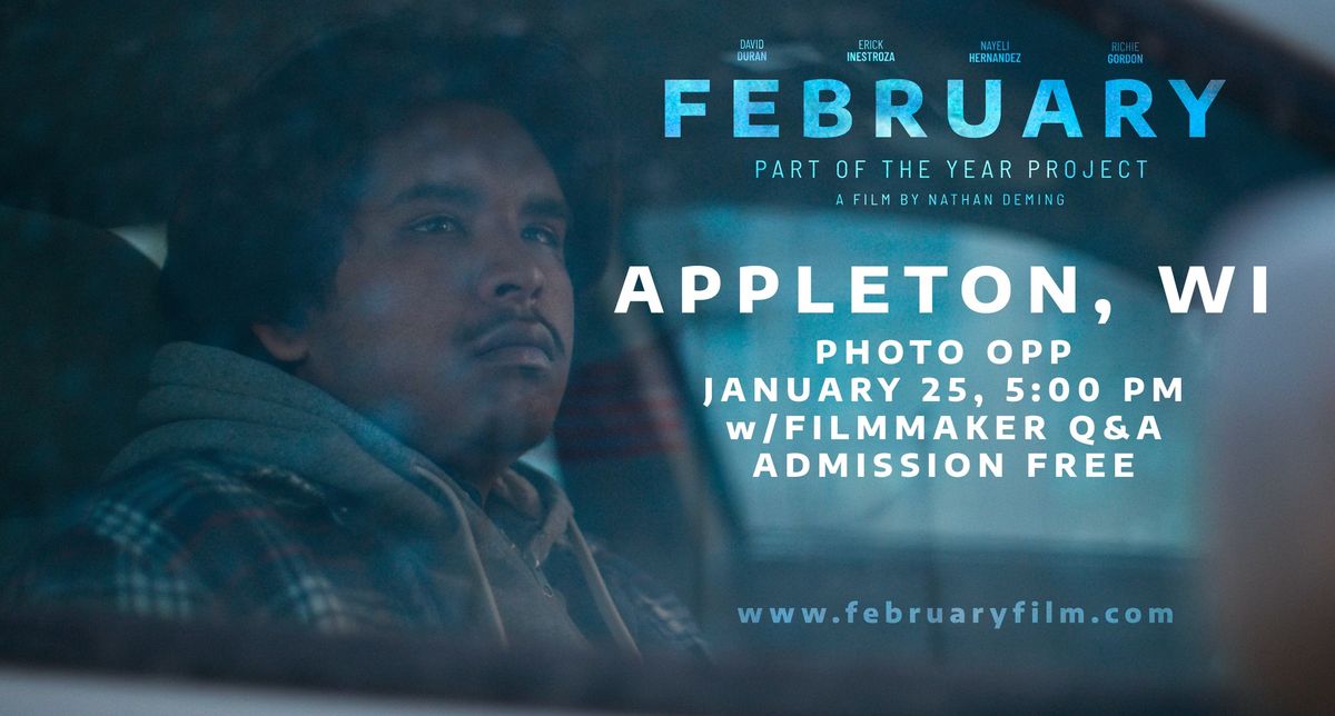 FEBRUARY - Appleton, WI Screening w\/Filmmaker Q&A