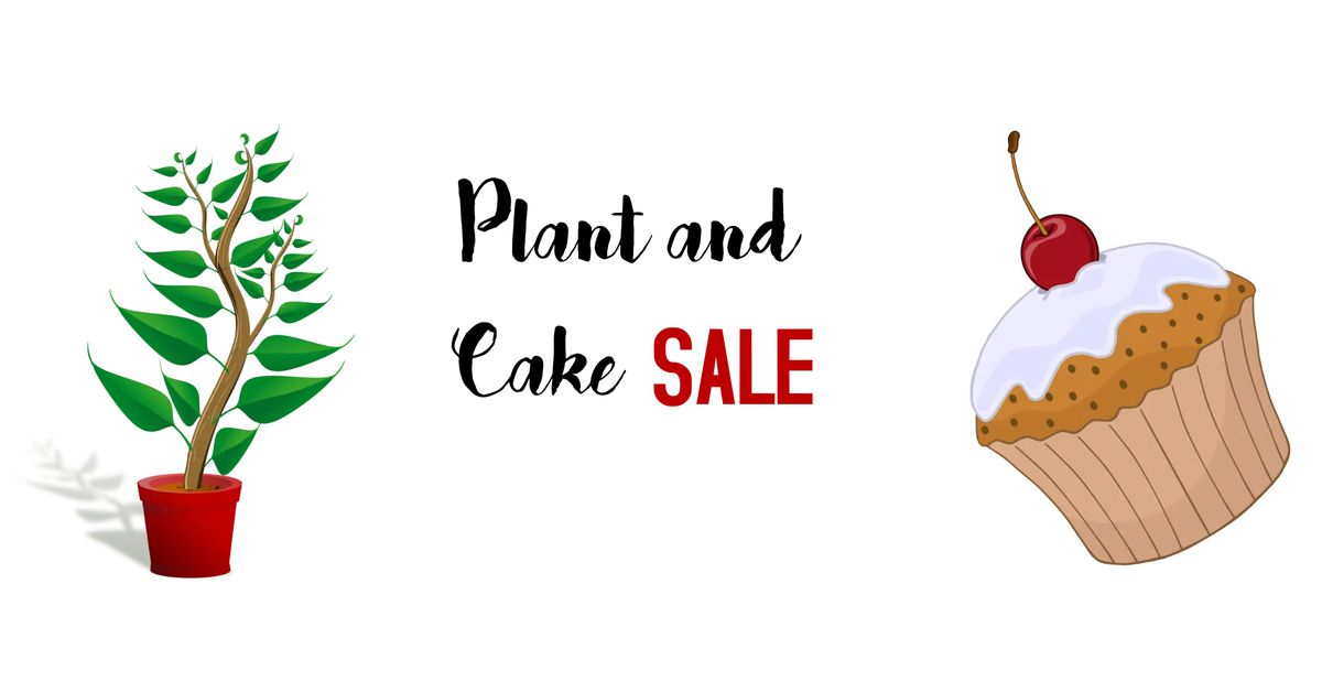 Plant & Cake Sale