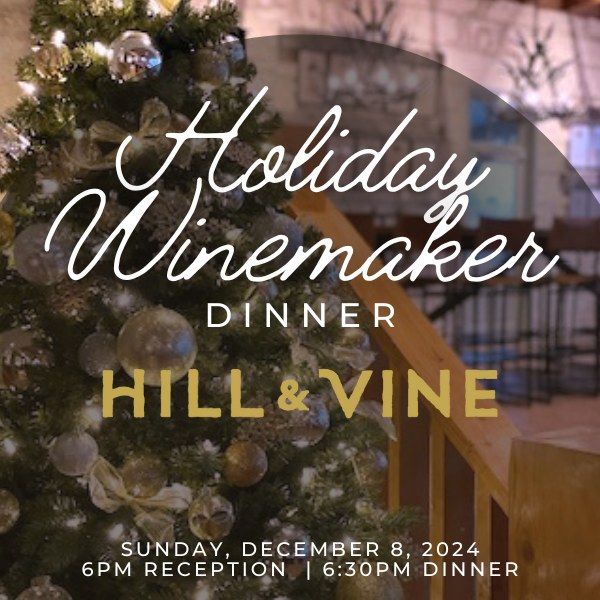 Holiday Winemaker Dinner