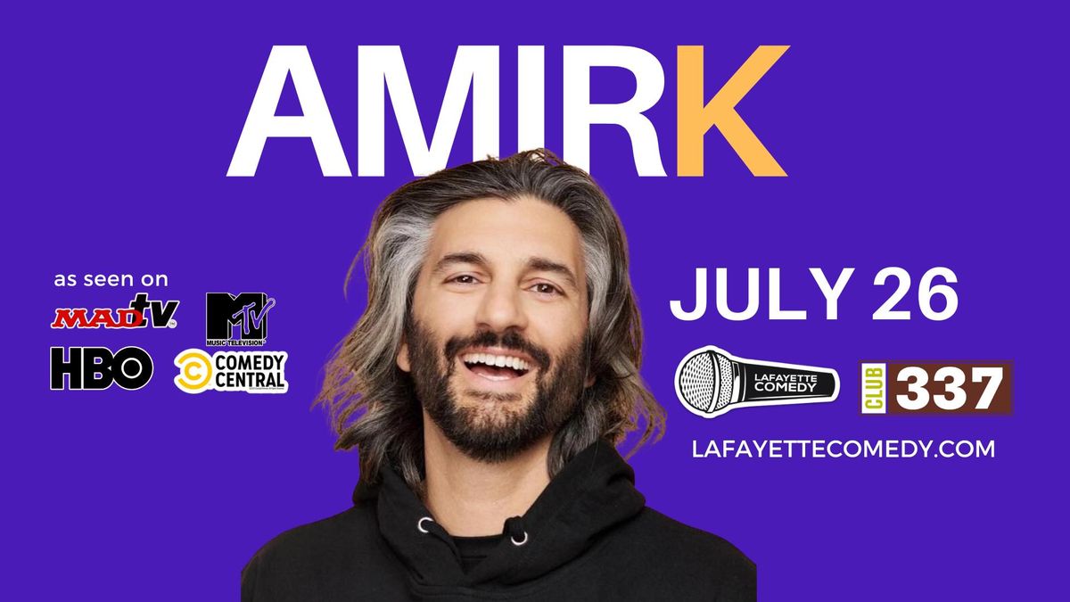 AMIR K (MADTV, COMEDY CENTRAL, HBO, NBC, MTV) at Club 337