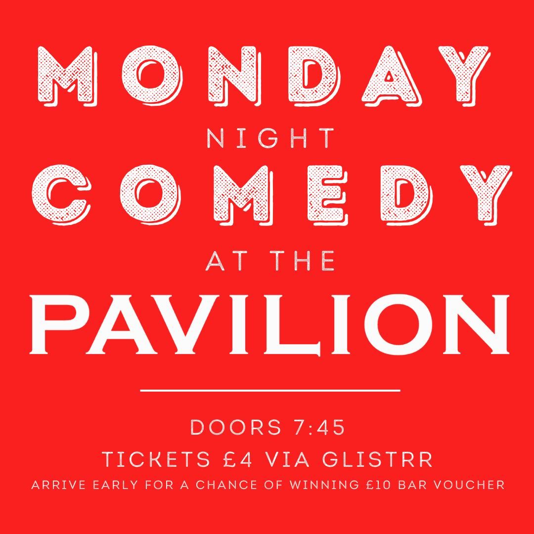 Monday Night Comedy at the Pavilion- 8\/7\/24