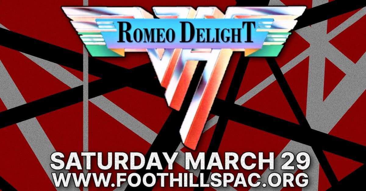 Romeo Delight - The Ultimate VAN HALEN Tribute Band \/ Foothills, Oneonta