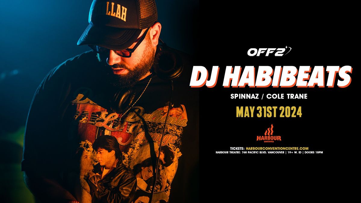 DJ HABIBEATS - Vancouver