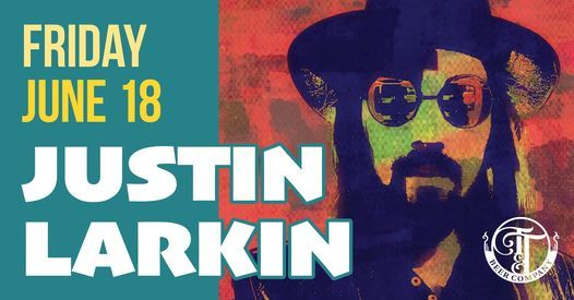 Live Music: Justin Larkin, Tie & Timber Beer Co., Springfield, 18 June 2021